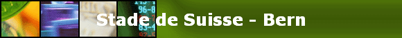 Stade de Suisse - Bern