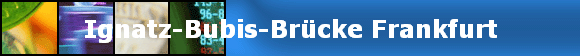 Ignatz-Bubis-Brücke Frankfurt