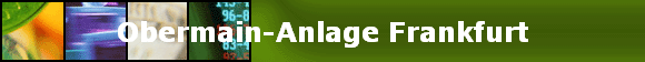 Obermain-Anlage Frankfurt